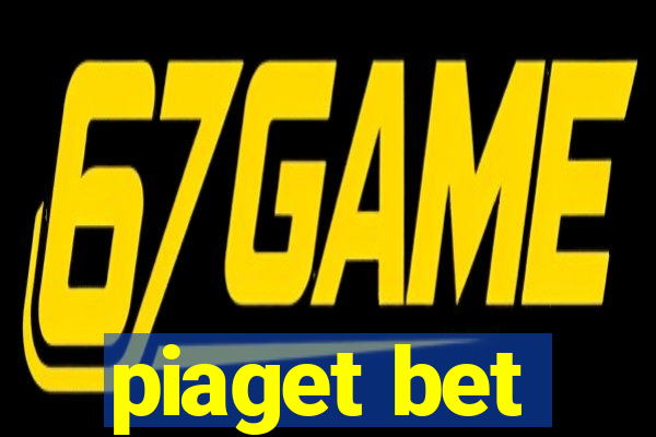 piaget bet